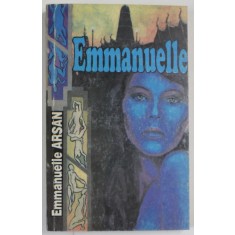 EMMANUELLE , VOLUMUL II de EMMANUELLE ARCAN , 1993