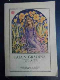 Fata-n Gradina De Aur - Text Stabilit De Aurelia Rusu, Antologie, Prefat,543505