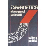 CIBERNETICA SI PROGRESUL SOCIETATII-MANEA MANESCU, EDMOND NICOLAU, CONSTANTIN BILCIU-224865