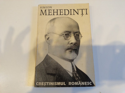 Creștinismul rom&amp;acirc;nesc. Simion Mehedinți. Carte etnografie foto