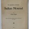 PE MARGINEA POEMULUI SULTAN MOURAD de VICTOR HUGO , 1941