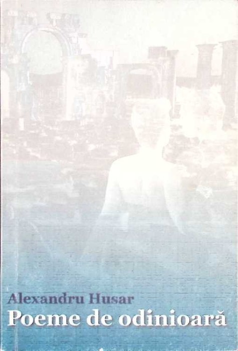 POEME DE ODINIOARA-ALEXANDRU HUSAR-263369
