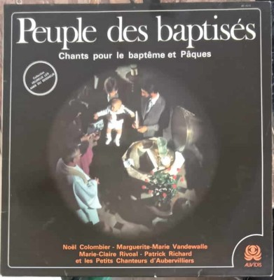 Disc vinil, LP. Peuple des baptises, Chants pour le bapteme et paques-COLECTIV-242710 foto
