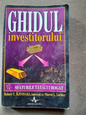 Ghidul investitorului - Robert T. Kiyosaki foto