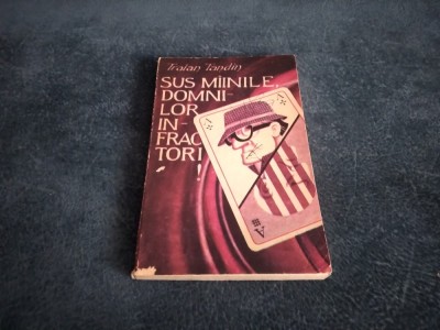 TRAIAN TANDIN - SUS MAINILE DOMNILOR INFRACTORI foto