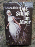 Victoria Holt - Das Schloss im Moor - IN LIMBA GERMANA