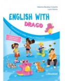 English with Drago. Comunicare in limba moderna engleza. Caiet de lucru pentru clasa I