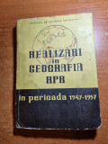 realizari in geografia republicii populare romane in perioada-1947-1957-din 1958