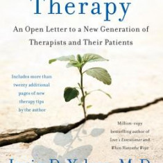 The Gift of Therapy: An Open Letter to a New Generation of Therapists and Their Patients