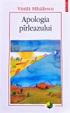 Apologia p&icirc;rleazului - 2015 - Vintilă Mihailescu (@R106)