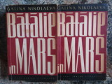 Batalie in mars (2 volume) &ndash; Galina Nicolaeva