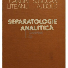 Candin Liteanu - Separatologie analitică (editia 1981)