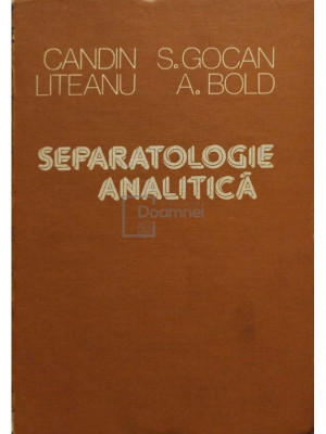 Candin Liteanu - Separatologie analitică (editia 1981) foto