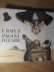 PAGINI BIZARE (1883-1983 100 DE ANI DE LA NASTERE) EDITIE POLIGLOTA-URMUZ foto