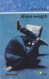 Dan Plesa - Miere neagra