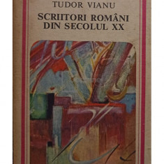 Tudor Vianu - Scriitori romani din secolul XX (editia 1979)
