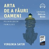 Cumpara ieftin Arta de a făuri oameni - Audiobook - Virginia Satir