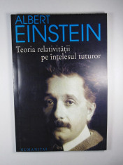 ALBERT EINSTEIN - TEORIA RELATIVITA?II PE IN?ELESUL TUTUROR foto