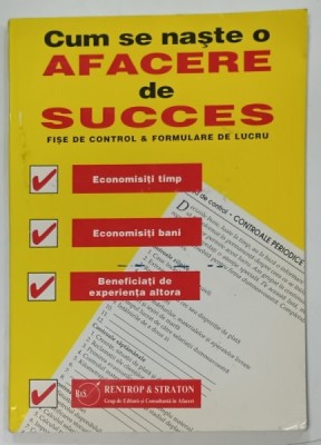 CUM SE NASTE O AFACERE DE SUCCES , FISE DE CONTROL si FORMULARE DE LUCRU , ANII &amp;#039;90 foto