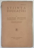 STIINTA EDUCATIEI de JEAN DEMOOR si TOBIE JONCKHEERE , 1927 * LEGATURA VECHE