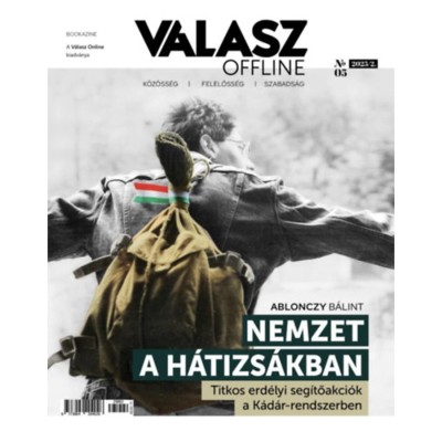 V&amp;aacute;lasz Offline Bookazine - 2025/2. - Nemzet a h&amp;aacute;tizs&amp;aacute;kban - Titkos erd&amp;eacute;lyi seg&amp;iacute;tőakci&amp;oacute;k a K&amp;aacute;d&amp;aacute;r-rendszerben - Ablonczy B&amp;aacute;lint foto