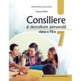 Consiliere si dezvoltare personala manual pentru clasa a VII-a Editia 2024 - Simona Elena Popa, Didactica Si Pedagogica