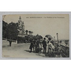 MONTE CARLO - TEATRUL SI TERASELE , CARTE POSTALA ILUSTRATA , INCEPUTUL SECOLULUI XX