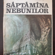 SAPTAMANA NEBUNILOR - Eugen Barbu 1985