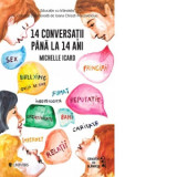 14 conversatii pana la 14 ani - Michelle Icard