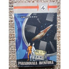 I Minzatu - Paradoxala aventura ( sf )