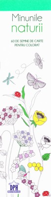 Minunile Naturii - Semne De Carte, - Editura DPH foto