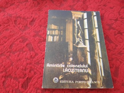 Amintirile colonelului Lacusteanu - SANDE VIRJOGHE rf6/2 foto