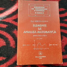 Elemente De Analiza Matematica Clasa a XII-a - Mircea Ganga 1995
