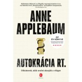 Autokr&aacute;cia Rt. - Anne Applebaum