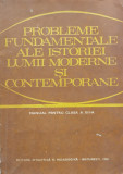 Probleme Fundamentale Ale Istoriei Lumii Moderne Si Contempor - Camil Muresan ,557073