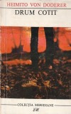 HEIMITO VON DODERER - DRUM COTIT ( MER )