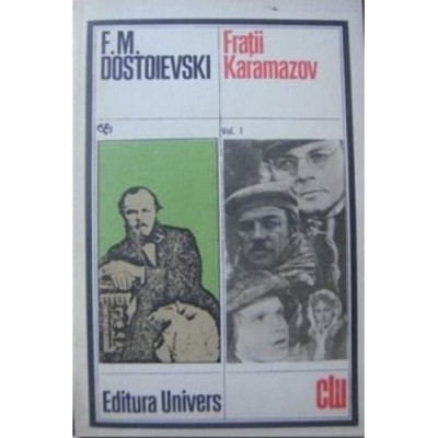F. M. Dostoievski - Fraţii Karamazov (vol. II ) foto
