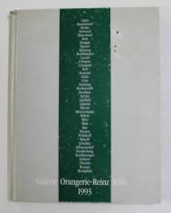 GALERIE ORANGERIE - REINZ KOLN , EXPOZITIE COLECTIVA , 1993