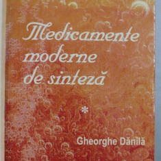 MEDICAMENTE MODERNE DE SINTEZA , VOL. I de GHEORGHE DANILA , 1994