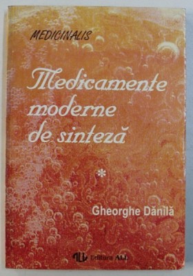 MEDICAMENTE MODERNE DE SINTEZA , VOL. I de GHEORGHE DANILA , 1994 foto