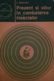 PREZENT SI VIITOR IN COMBATEREA INSECTELOR