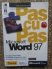 Microsoft Word 97. Pas cu pas