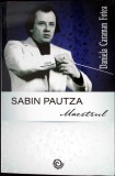SABIN PAUTZA MAESTRUL-DANIELA CARAMAN FOTEA-349709