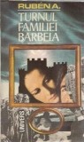 Turnul familiei Barbela - Ruben A.