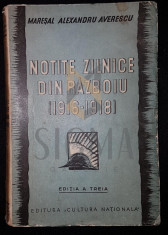 AVERESCU ALEXANDRU (MARESAL) - NOTITE ZILNICE DIN RAZBOIU (1916-1918), 1935, Bucuresti foto