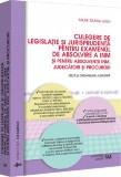 Culegere de legislatie si jurisprudenta pentru examenul de absolvire a INM - Anjie Diana Goh - Universul Juridic