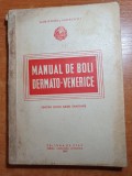 Manual de boli dermato-venerice pentru scolile medii sanitatre - din anul 1952