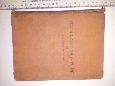 CARTE VECHE -VIATA CRESTINA IN PILDE -AL LASCAROV MOLDOVANU, ANII 40 foto