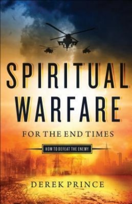 Spiritual Warfare for the End Times: How to Defeat the Enemy foto