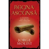 Regina ascunsa - Jorge Molist